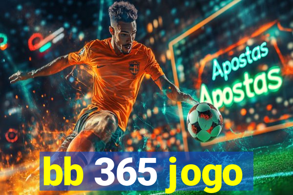 bb 365 jogo